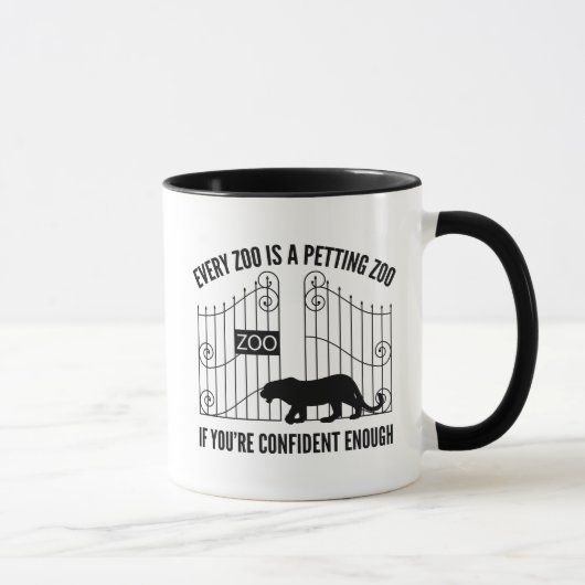 Jeder Zoo ist ein verführerischer Zoo Tasse (Rechts)