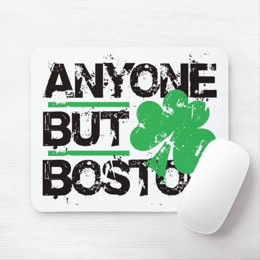 Jedermann aber Boston! Mousepad (Mit Mouse)