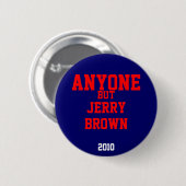 Jedermann aber Jerry Brown 2010 Button (Vorne & Hinten)