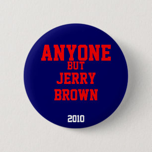 Jedermann aber Jerry Brown 2010 Button
