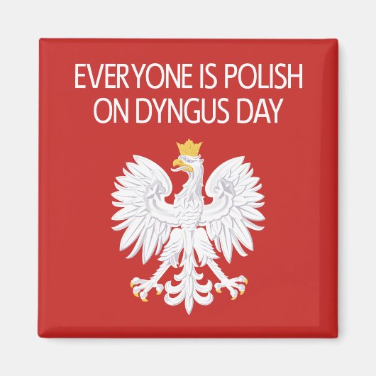 Jedermann ist polnisch auf Dyngus Day Magnet (Vorne)