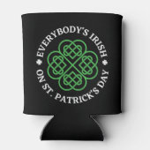 Jedermanns Ire am St Patricks Day Dosenkühler (Rückseite)