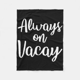 Jederzeit auf Vacay Funny Family Vacation Beach Ge Fleecedecke