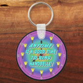 Jederzeit ist eine gute Zeit zum Umklingeln Schlüsselanhänger (Vorderseite)