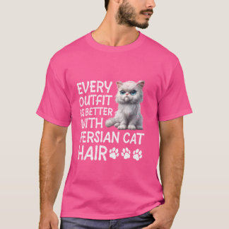 JEDES AUSFALL IST MIT PERSIAN CA BESSER FÜR Persis T-Shirt