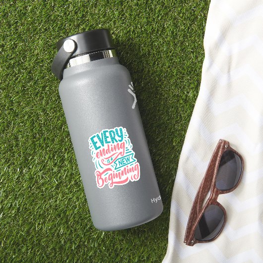 Jedes Ende ist ein neuer Anfang Aufkleber (HydroFlask Insitu)