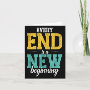 Jedes Ende ist ein neuer Anfang _ Motivation Inspi Karte