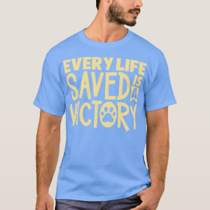 Jedes gerettet Leben ist eine Tierrettung für den T-Shirt