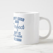 Jedes Gute - Jumbo-Tasse (Rechts)