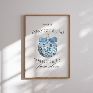 Jedes gute und perfekte Geschenk Blue Ornament Poster