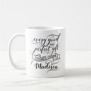 Jedes gute und perfekte Geschenk kommt von Madison Kaffeetasse