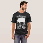 Jedes Hintern-Liebe-gute Schweinefleisch GRILLEN T-Shirt (Vorne ganz)