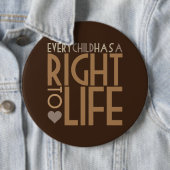 Jedes Kind hat ein RECHT ZUM LEBEN Button (Beispiel)