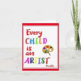 Jedes Kind ist Künstler, Lehrerkarte Dankeskarte
