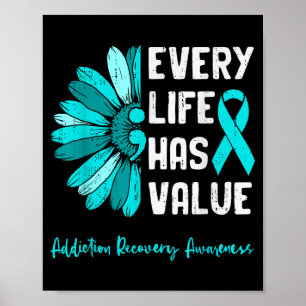 Jedes Leben hat Wert Semikolon Sucht Recovery Poster