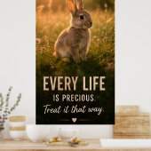 🐰 Jedes Leben ist kostbar. Behandle es dementspre Poster (Küche)