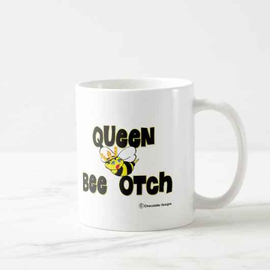 Jedes Mädchen will, um Königin zu sein Kaffeetasse (Rechts)