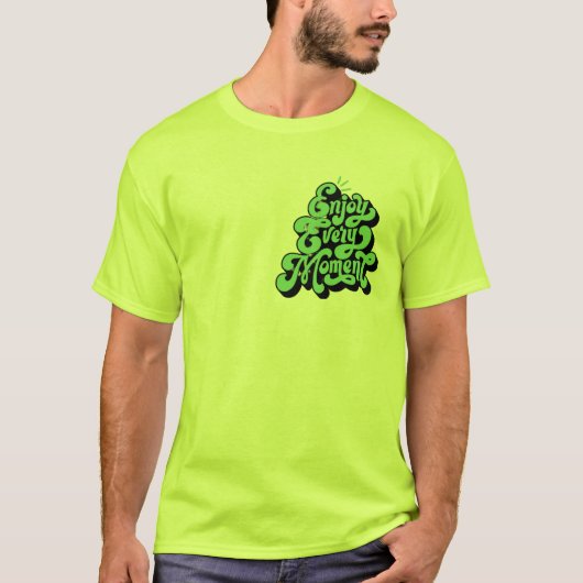 Jedes Mal das Logo genießen T-Shirt (Vorderseite)