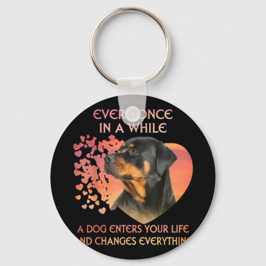 Jedes Mal, wenn Hund in Ihr Leben Rottweiler. Schlüsselanhänger (Vorderseite)