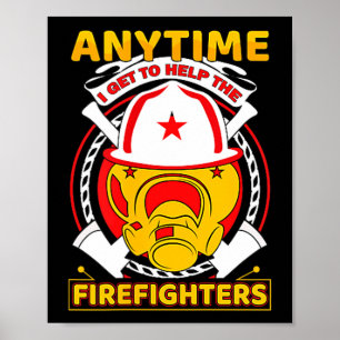 Jedes Mal, wenn ich Feuerwehrmann helfen darf Gesc Poster
