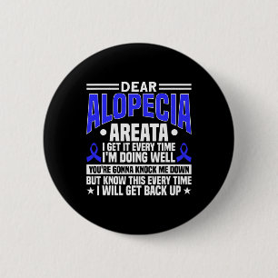 Jedes Mal, wenn ich wieder Alopezie Awaren. Button