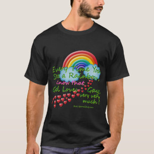 Jedes Mal, wenn Sie einen Rainbow Basic Dark T - S T-Shirt