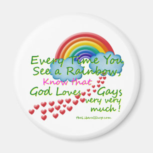Jedes Mal wenn Sie einen Regenbogen sehen Magnet