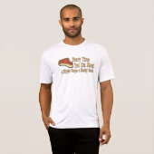 jedes Mal wenn Sie Fleisch-T - Shirts essen (Vorne ganz)