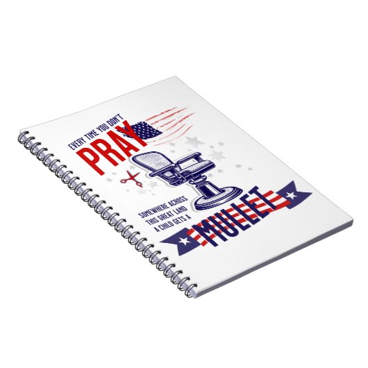 Jedes Mal, wenn Sie nicht beten Funny Patriotic Jo Notizblock (Rechte Seite)