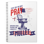 Jedes Mal, wenn Sie nicht beten Funny Patriotic Jo Notizblock (Vorderseite)