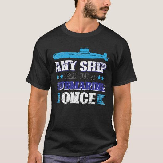 Jedes Schiff kann ein U-Boot sein. Einmal U-Boot-V T-Shirt (Vorderseite)