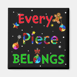 Jedes Stück gehört zu Weihnachten Magnet