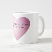 JEDES TEIL VON IHNEN GEHÖRT IHNEN Jumbo-Tasse (Vorderseite Rechts)