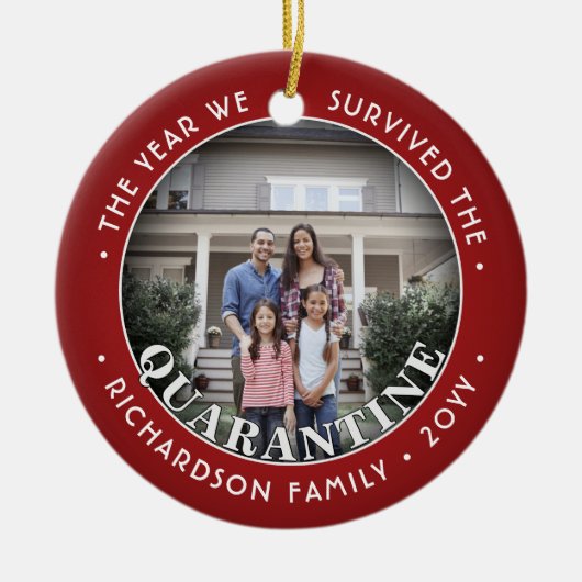 Jedes Text-2-Foto wir überlebt Quarantäne Funny Re Keramik Ornament (Vorne)
