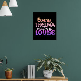 Jedes Thelma braucht eine Louise Poster