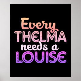 Jedes Thelma braucht eine Louise Poster