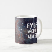 jedes Wort ist magisch Kaffeetasse (VorderseiteRechts)
