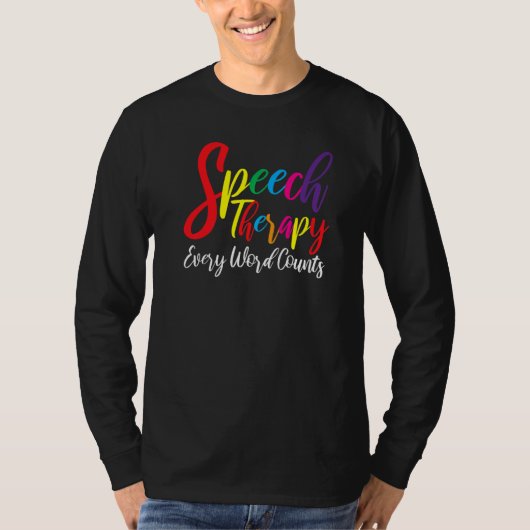 Jedes Wort zählt Speech Therapy Speech Sprache T-Shirt (Vorderseite)