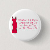 "Jedoch kleiden wir an, wohin wir gehen " Button (Vorderseite)