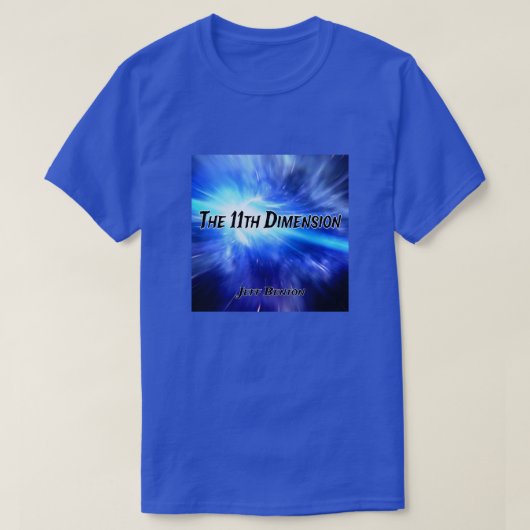 Jeff Benton Der 11. Dimension-Lüfter-T - Shirt (Design vorne)