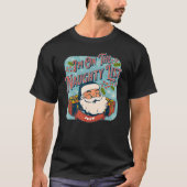 Jeff Christmas Naughty List  Santa xmas holiday T-Shirt (Vorderseite)