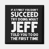 Jeff Gift Name D Birthday Funny Christm  Magnet (Vorne)