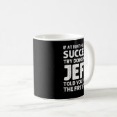 JEFF Gift Name Personalized Birthday Funny Christm Kaffeetasse (VorderseiteRechts)