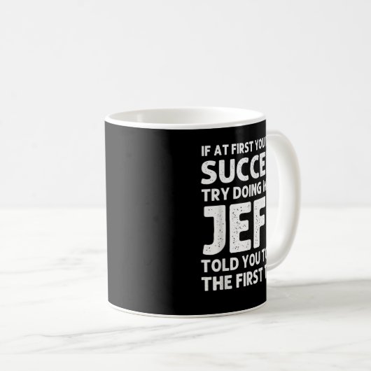 JEFF Gift Name Personalized Birthday Funny Christm Kaffeetasse (VorderseiteRechts)