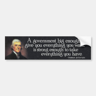 Jefferson: Beware of Big Government Autoaufkleber