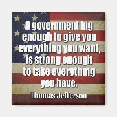 Jefferson: Big Government wird alles nehmen... Magnet (Vorne)