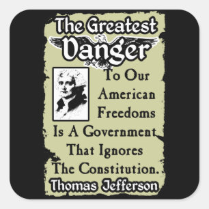Jefferson: Die bestste Gefahr! Quadratischer Aufkleber