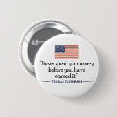 Jefferson: Gib nie Geld aus... Button (Vorne & Hinten)