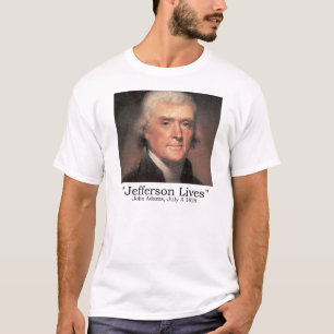 Jefferson-Leben! T-Shirt