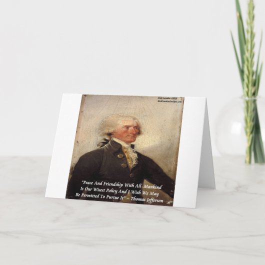 Jefferson "Peace/Friendship" Zitat Karte (Vorderseite)
